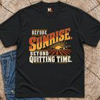 Before sunrise, beyond quitting time T-shirt