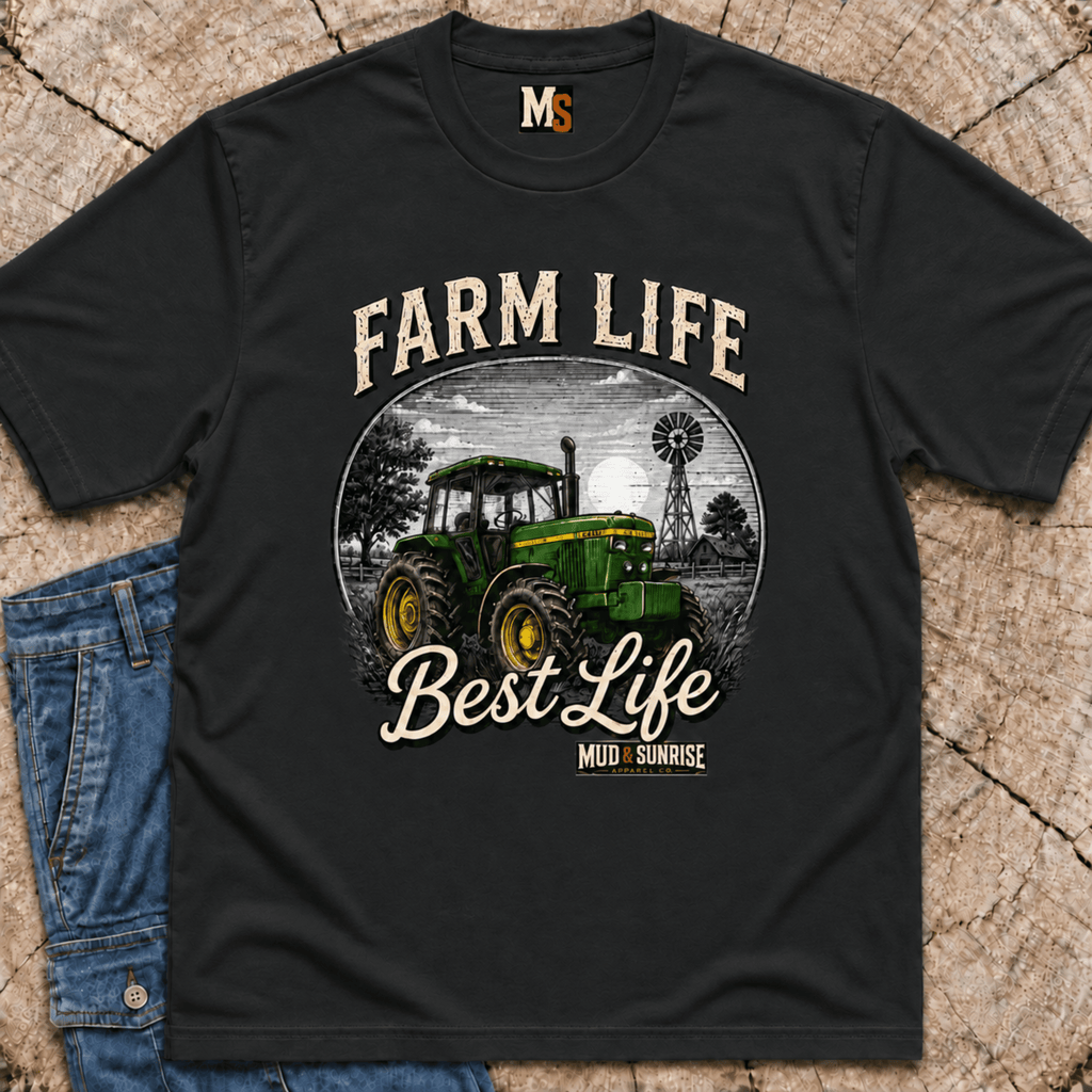 Farm Life — The Best Life T-shirt