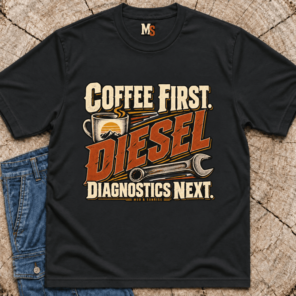Coffee First, Diesel Diagnostics next T-shirt