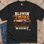 If it ain't blowin' smoke, it ain't runnin' right T-shirt