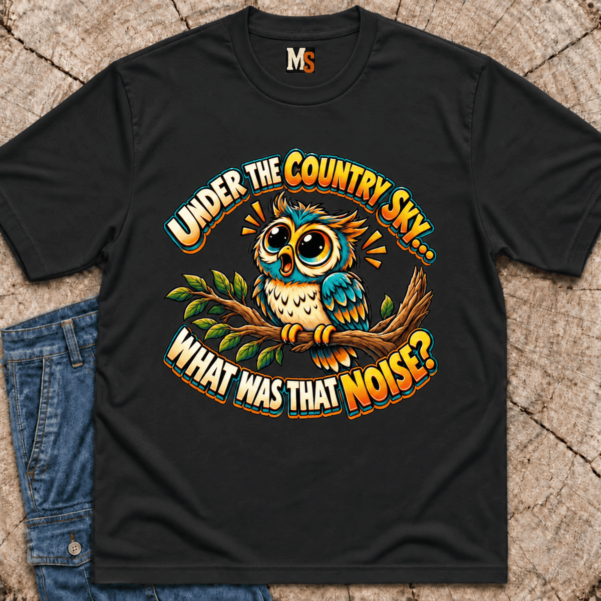 Under the country sky - What was that noise T-shirt