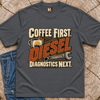 Coffee First, Diesel Diagnostics next T-shirt