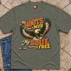 My Boots caked in mud, my soul running free T-shirt