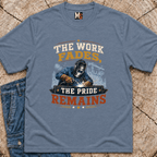 The work fades, the pride remains T-shirt