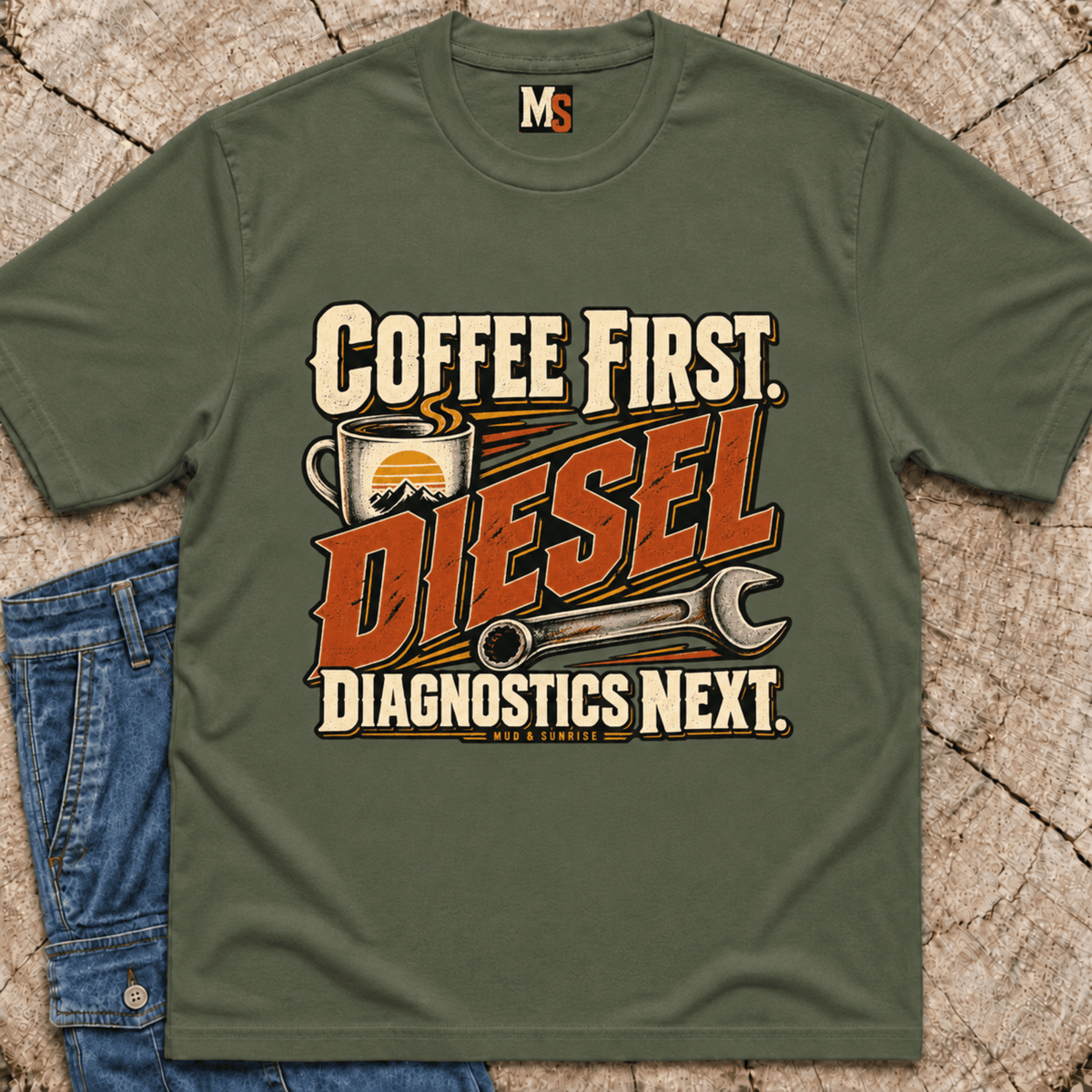 Coffee First, Diesel Diagnostics next T-shirt