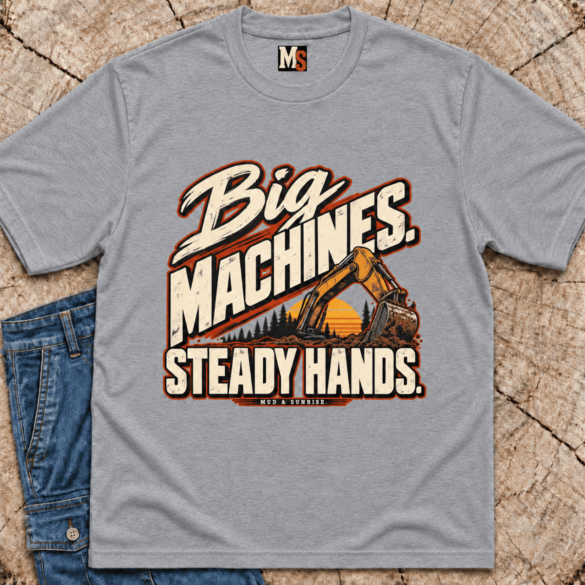 Big Machines, steady hands T-shirt