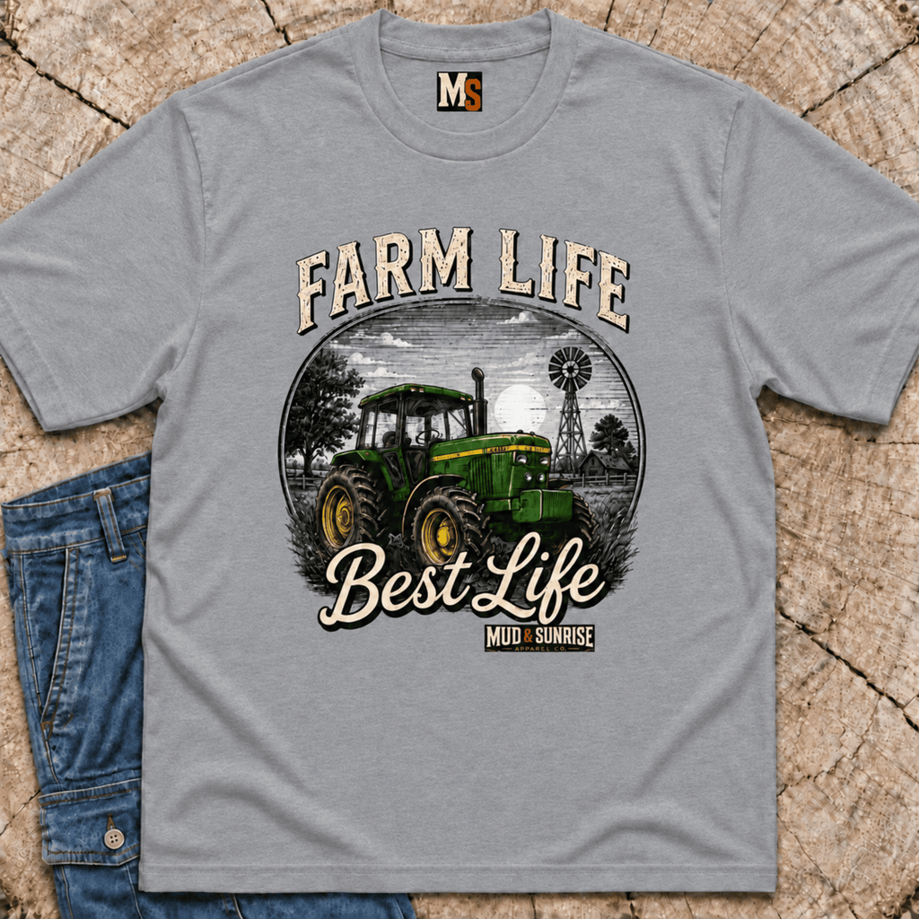 Farm Life — The Best Life T-shirt