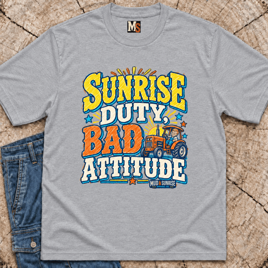 Sunrise Duty & Bad Attitude T-shirt